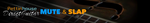 mute & slap.png